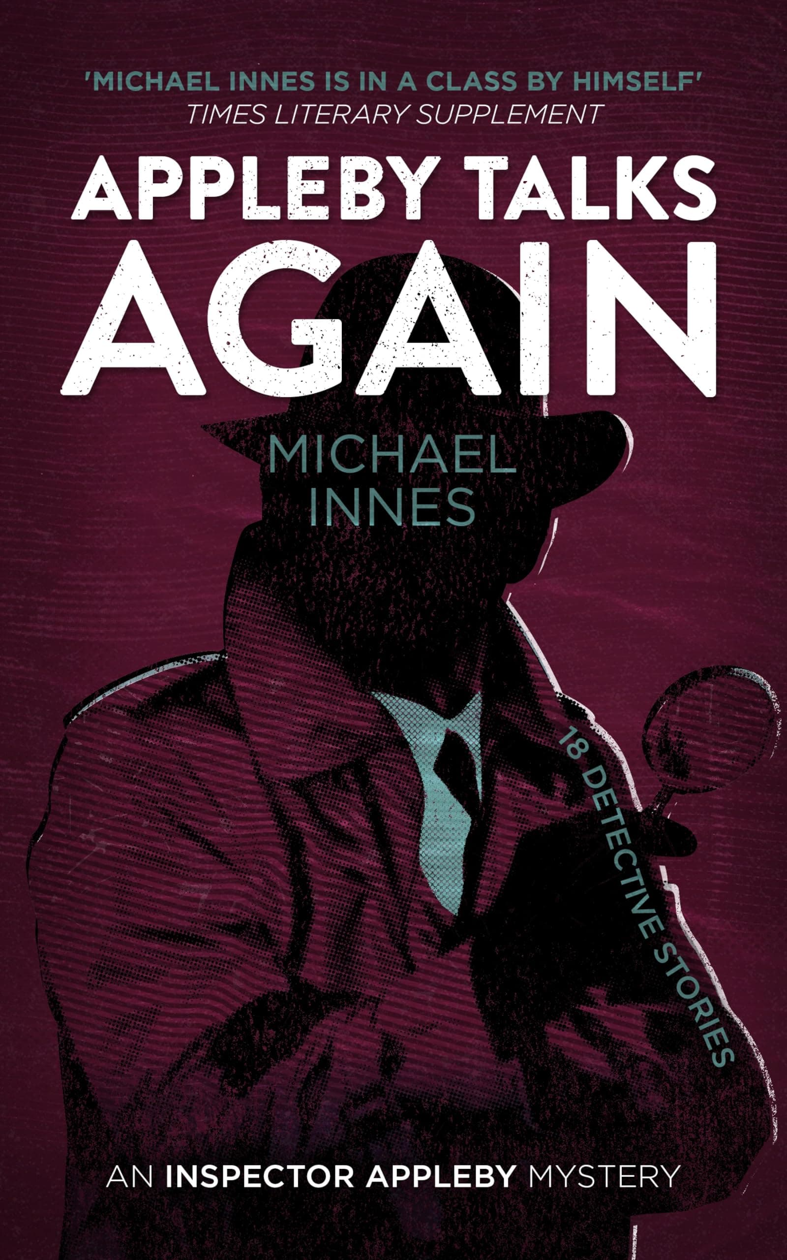 Appleby Talks Again: 18 Detective Stories (The Inspector Appleby Mysteries Book 15)
