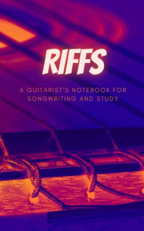 Riffs: A songwriting notebook for guitar