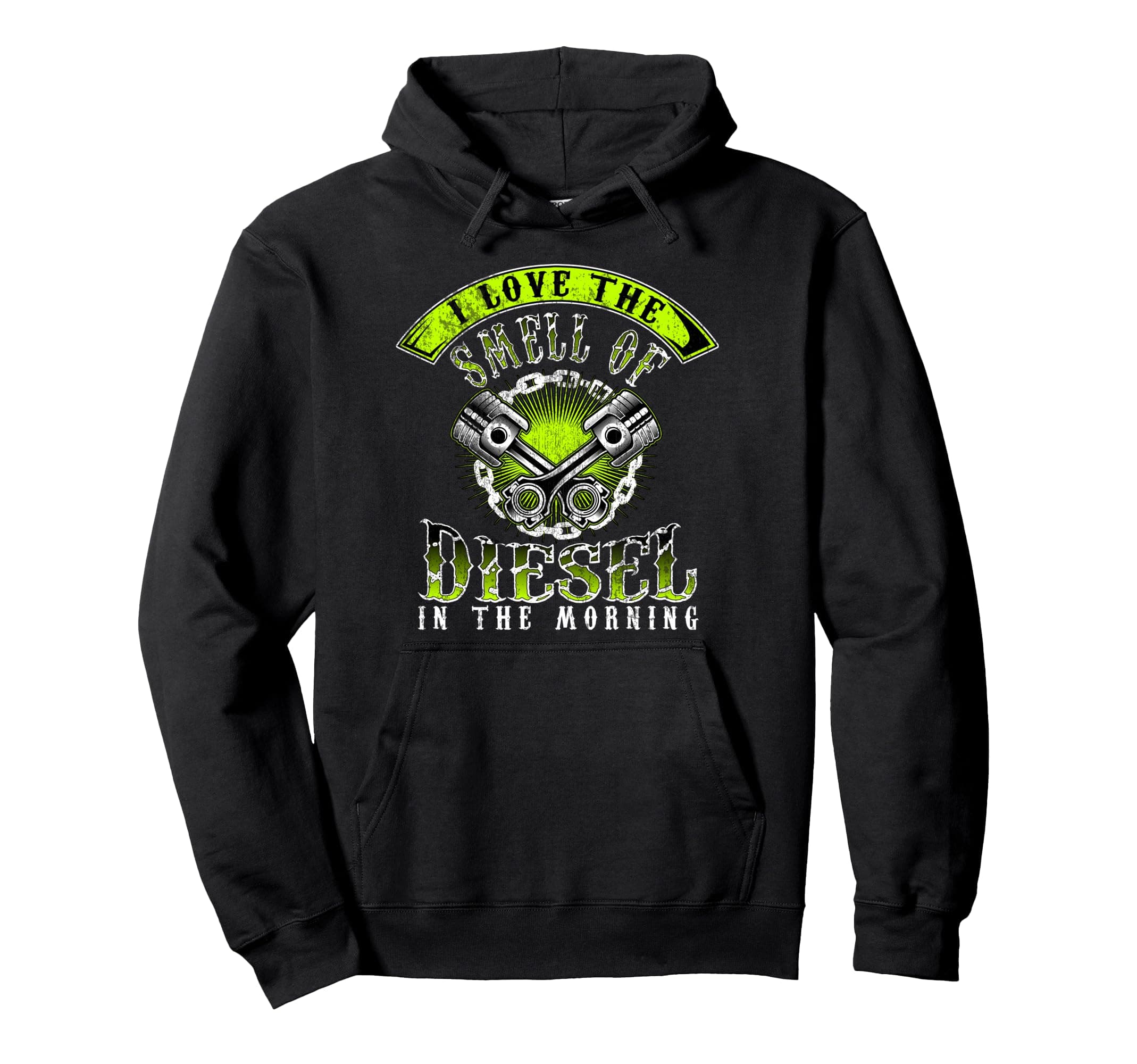I Love The Smell Of Diesel In The Morning Cool Trucker Pullover Hoodie