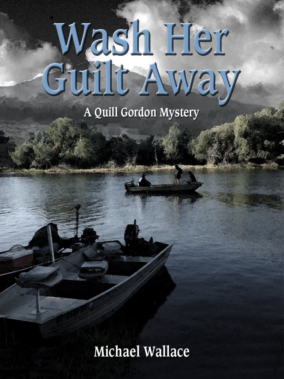 Wash Her Guilt Away (Quill Gordon Mystery Book 2)